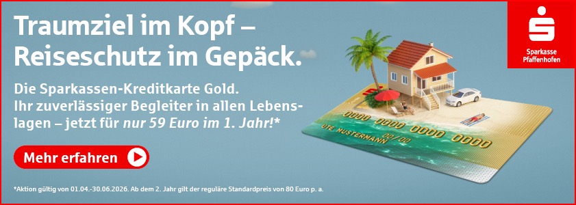 Sparkasse Pfaffenhofen, Sparkassen-Kreditkarte Gold mit Versicherungspaket zum Aktionspreis von 59 Euro im 1. Jahr